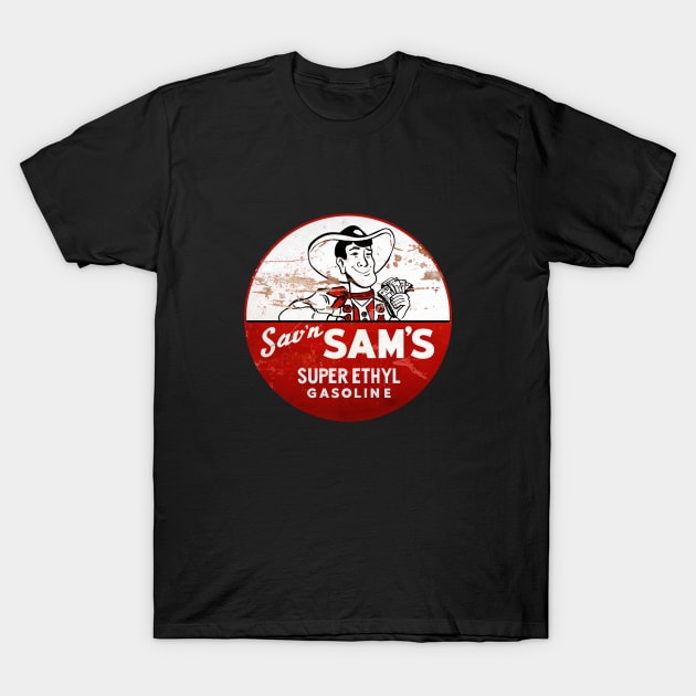 Sav'n Sam's Super Ethyl Gasoline distressed vintage sign reproduction T-Shirt by Hit the Road Designs